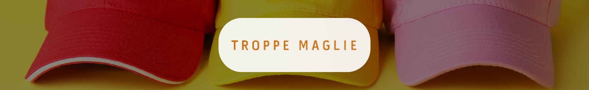 TroppeMaglie - Shop online abbigliamento e gadget