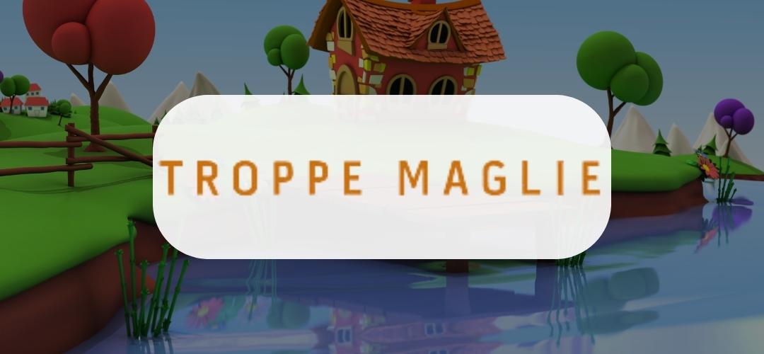Troppe Maglie - abbigliamento, gadget, maglie personalizzate